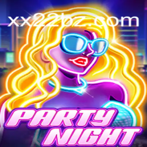 Explorando o Mundo de PartyNight: Diversão e Estratégia com XX22.COM
